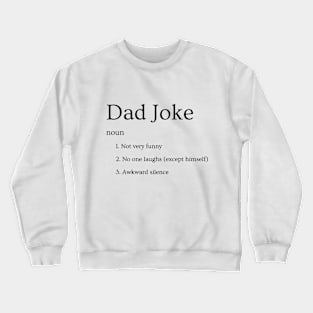 Dad Joke Crewneck Sweatshirt